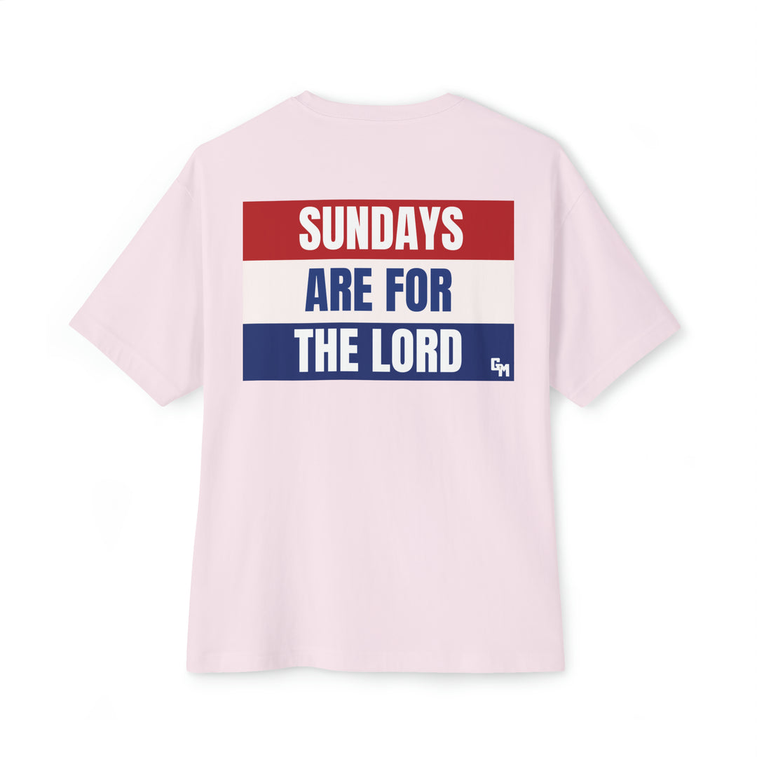 Sundays Are For The Lord Tee