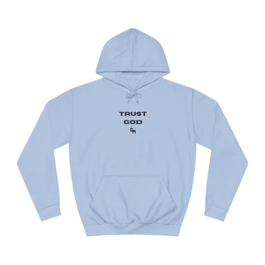 Trust God Hoodie