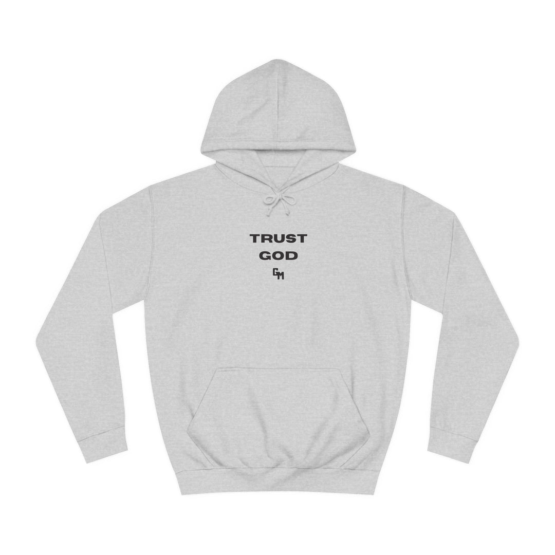 Trust God Hoodie